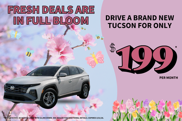 Fresh Deals Are In Full Bloom, New Hyundai Tucson Lease